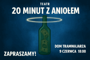 🎭 „Dwadzieścia minut z aniołem”… no dobra, może trochę dłużej 😇