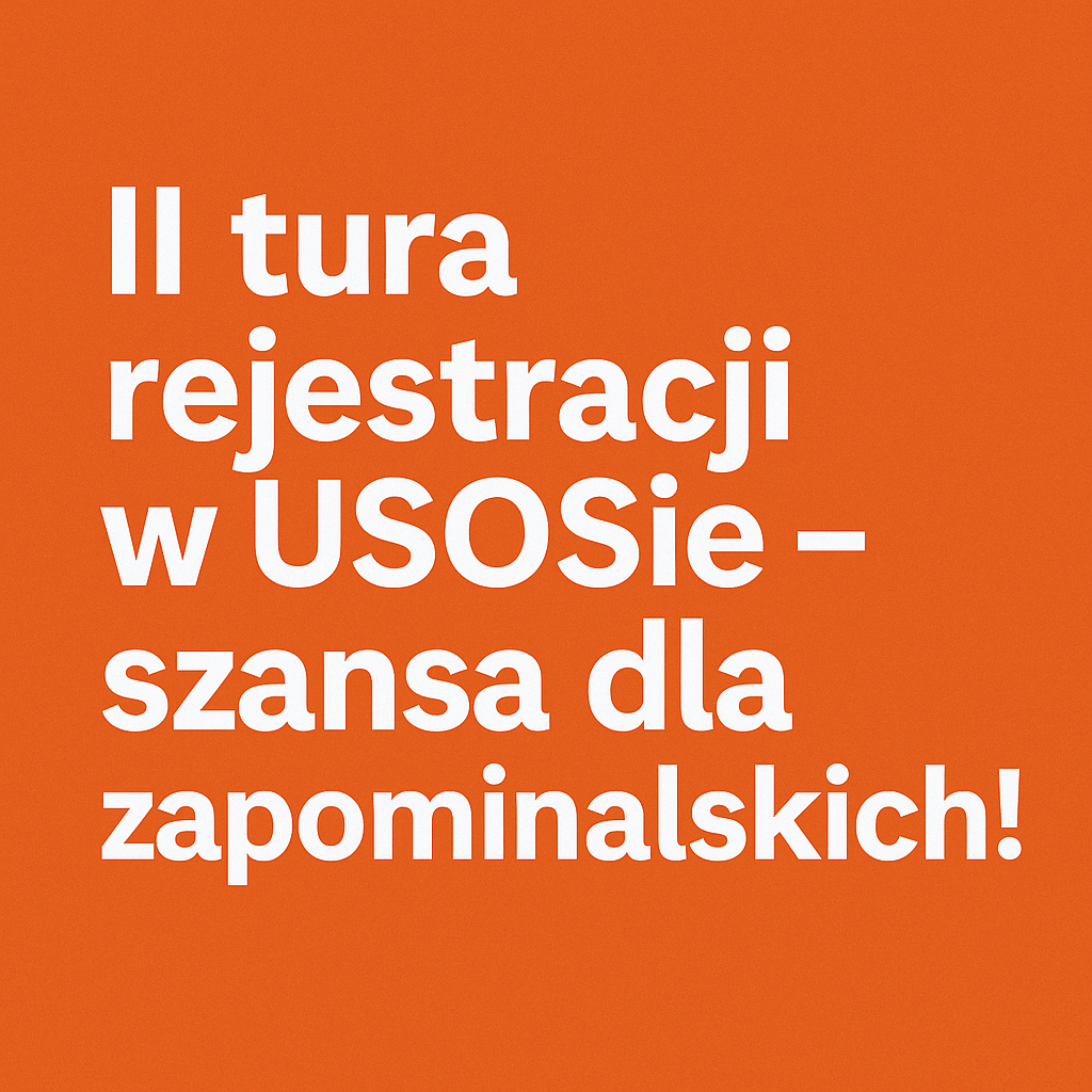 II tura rejestracji w USOSie – szansa dla zapominalskich!