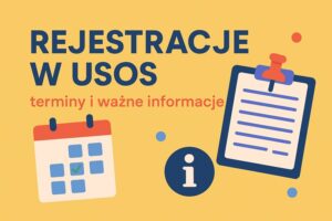 Rejestracje w systemie USOS – informacje